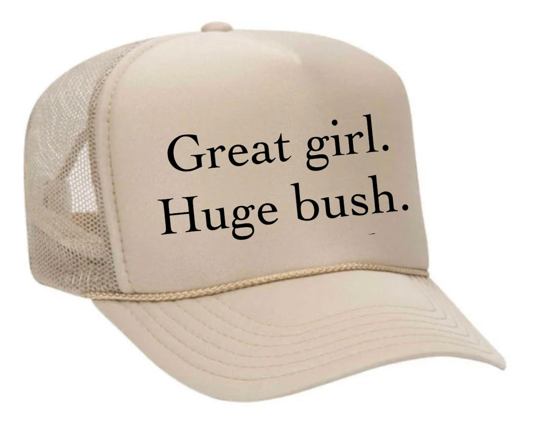 Great Girl Huge Bush Trucker Hat Uncle Bekah’s Inappropriate Trucker Hats