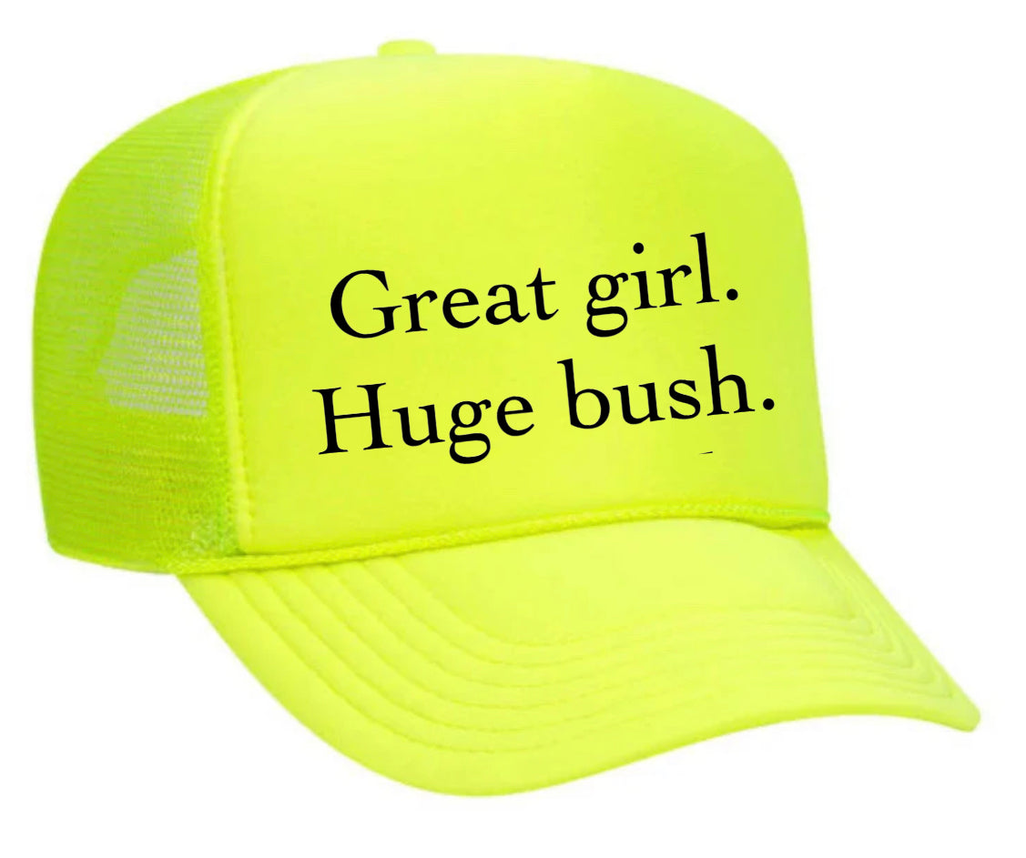 Great Girl Huge Bush Trucker Hat Uncle Bekah’s Inappropriate Trucker Hats