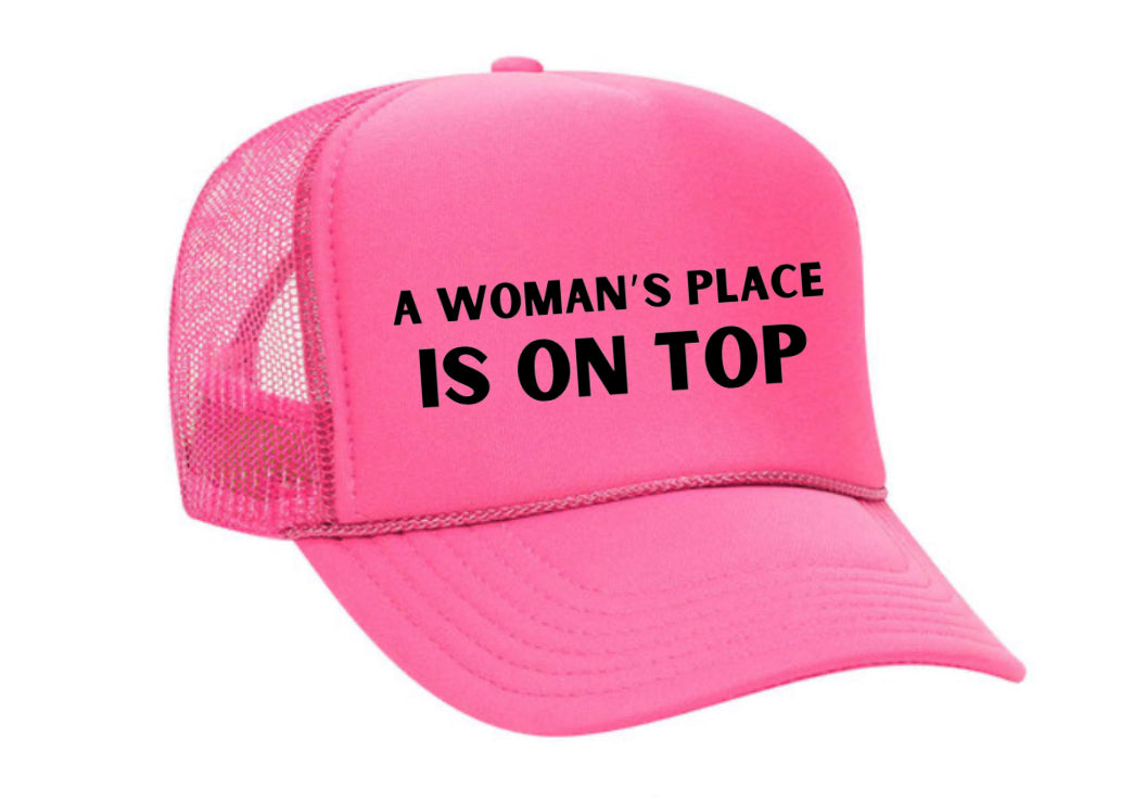 A Woman’s Place Is On Top Trucker Hat Uncle Bekah’s Inappropriate Trucker Hats