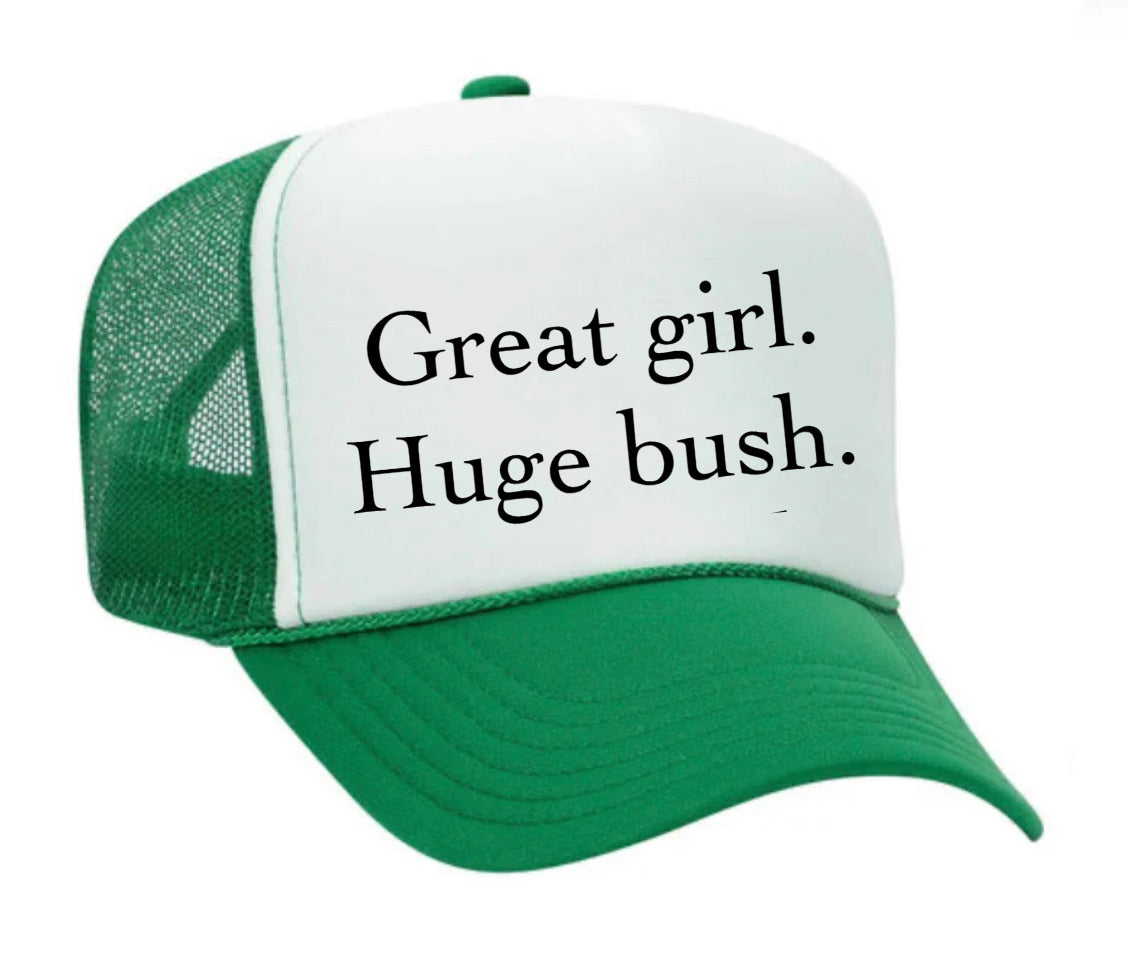 Great Girl Huge Bush Trucker Hat Uncle Bekah’s Inappropriate Trucker Hats