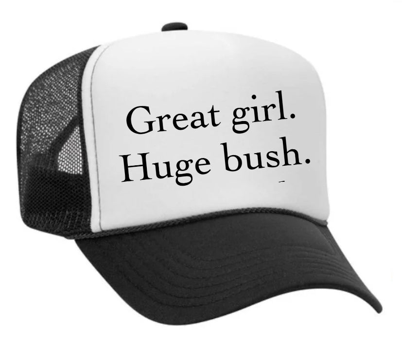 Great Girl Huge Bush Trucker Hat Uncle Bekah’s Inappropriate Trucker Hats