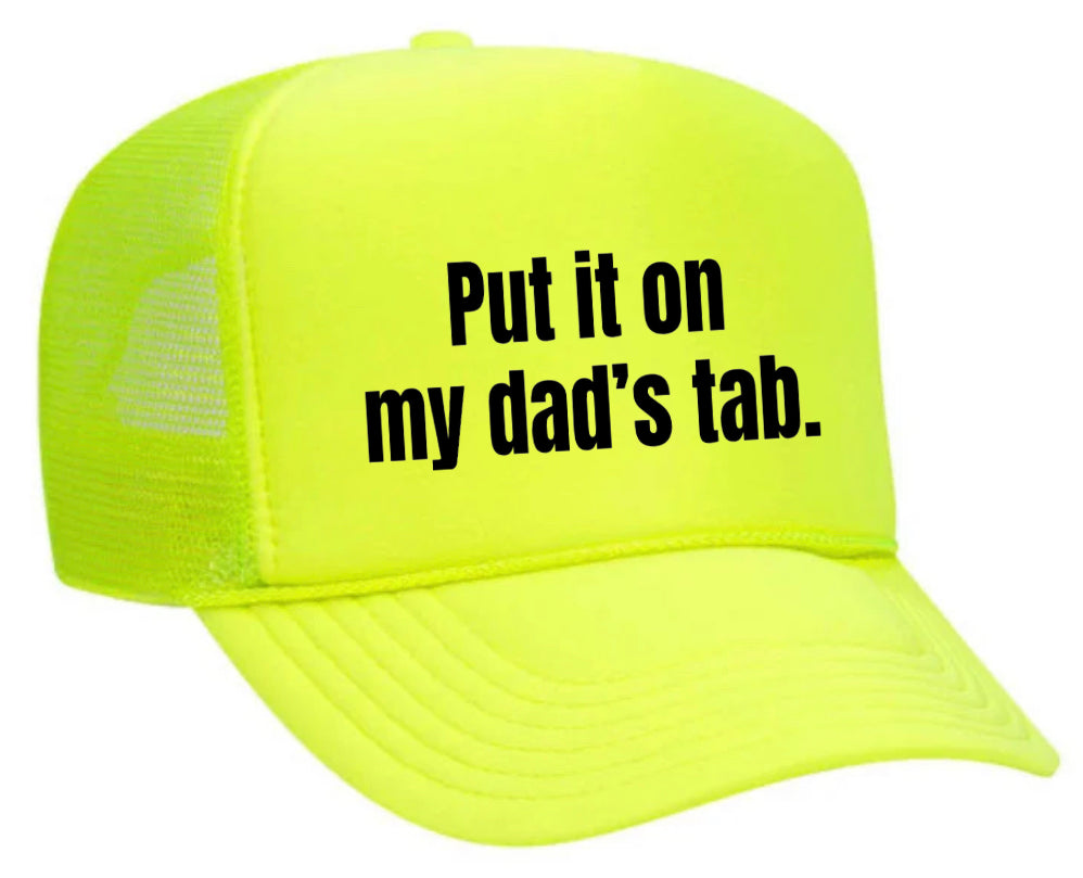 Put It On My Dad’s Tab Trucker Hat Uncle Bekah’s Inappropriate Trucker Hats