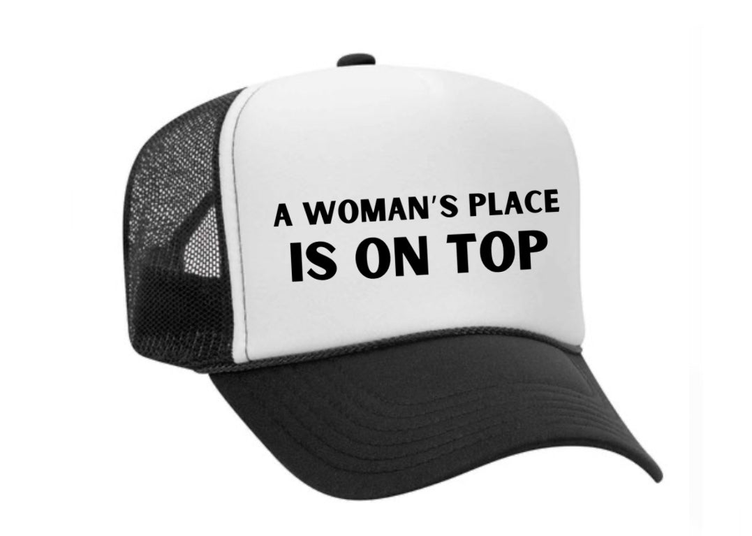 A Woman’s Place Is On Top Trucker Hat Uncle Bekah’s Inappropriate Trucker Hats