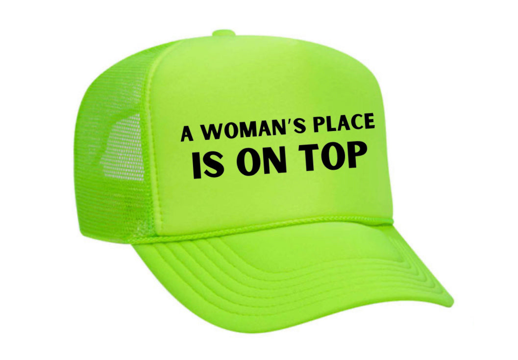 A Woman’s Place Is On Top Trucker Hat Uncle Bekah’s Inappropriate Trucker Hats