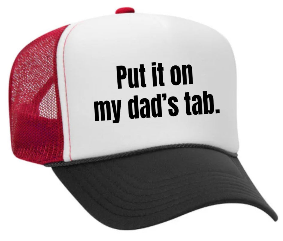 Put It On My Dad’s Tab Trucker Hat Uncle Bekah’s Inappropriate Trucker Hats