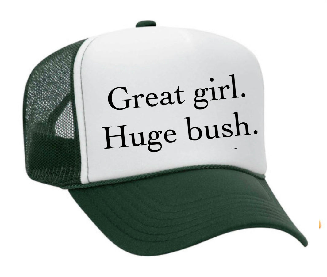 Great Girl Huge Bush Trucker Hat Uncle Bekah’s Inappropriate Trucker Hats