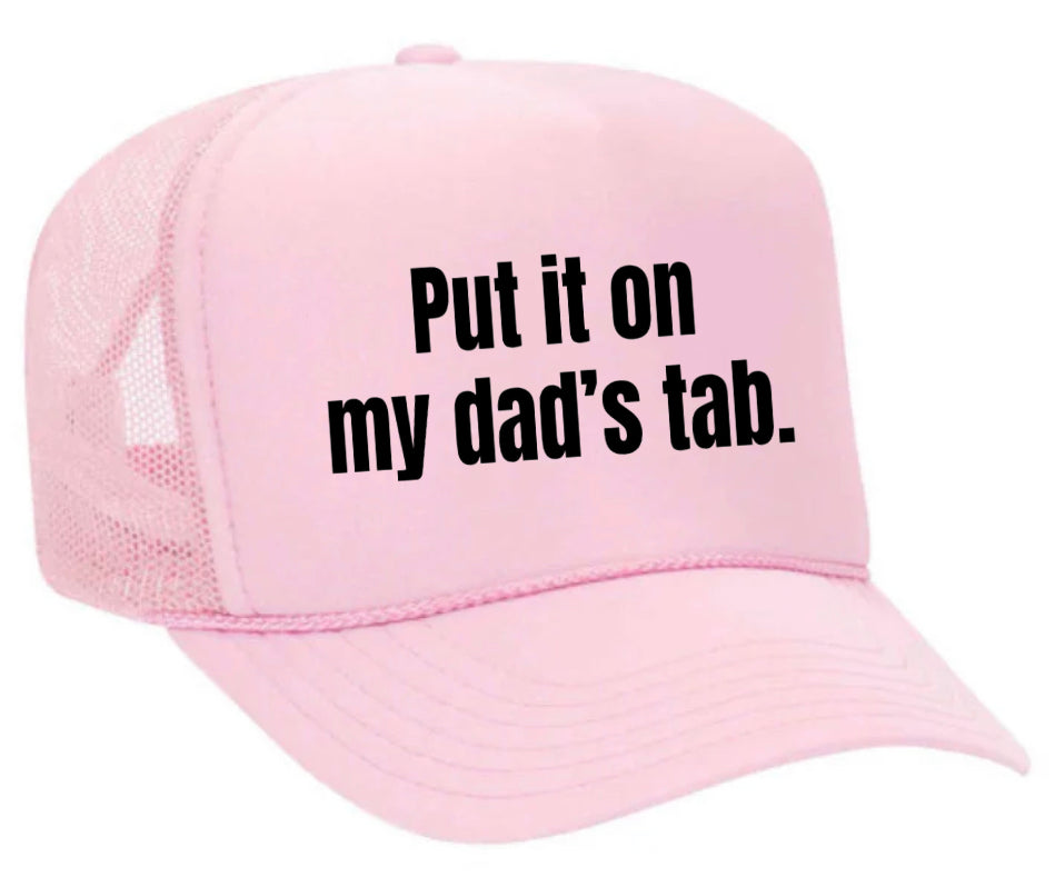 Put It On My Dad’s Tab Trucker Hat Uncle Bekah’s Inappropriate Trucker Hats