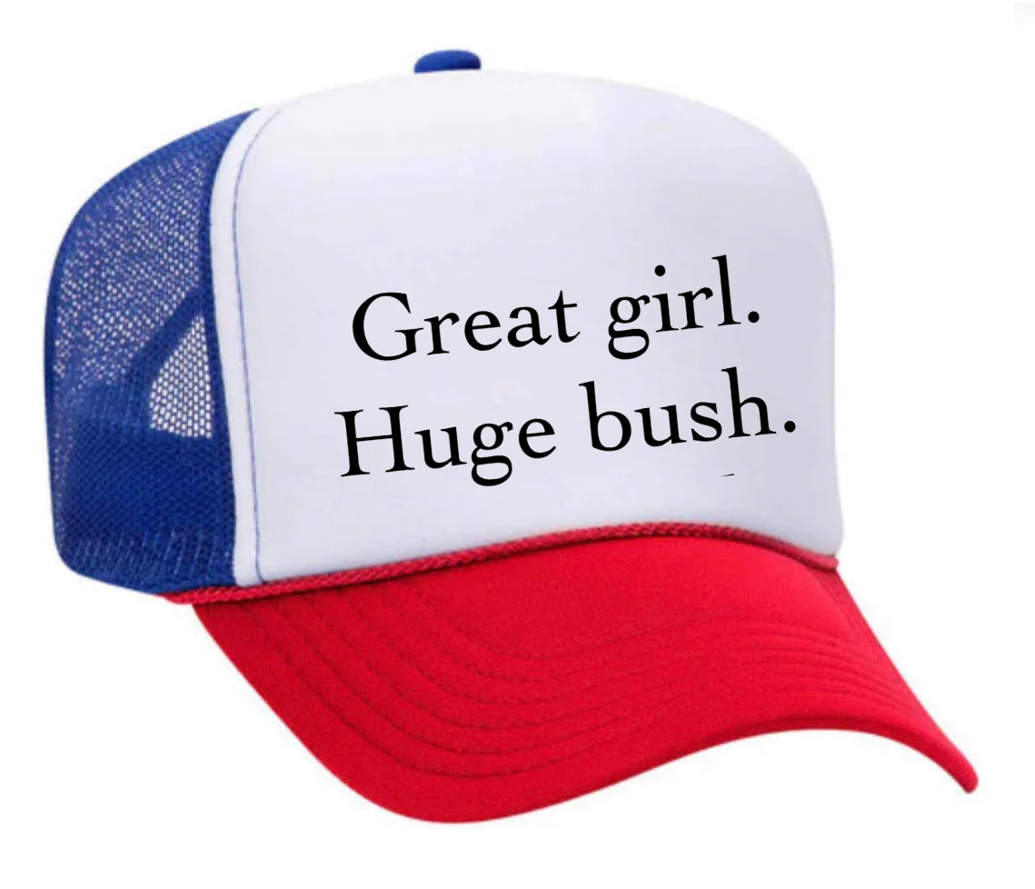 Great Girl Huge Bush Trucker Hat Uncle Bekah’s Inappropriate Trucker Hats