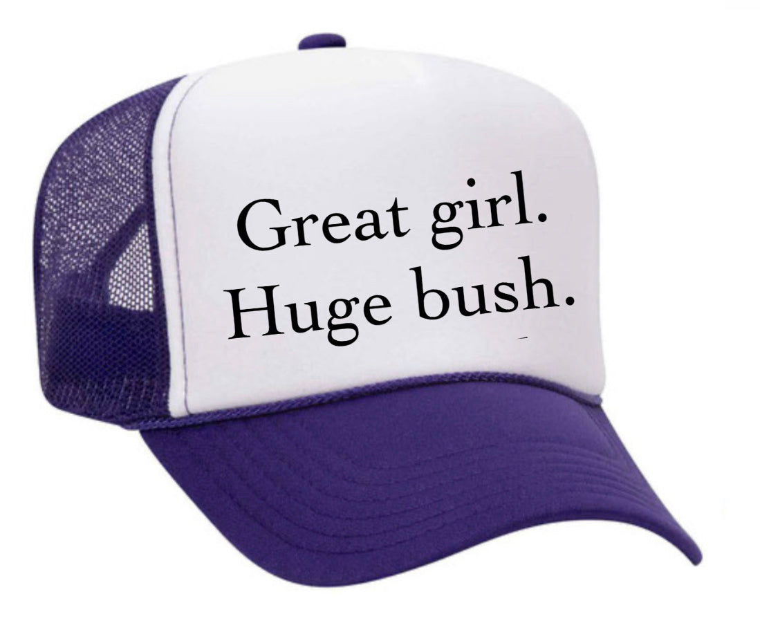 Great Girl Huge Bush Trucker Hat Uncle Bekah’s Inappropriate Trucker Hats