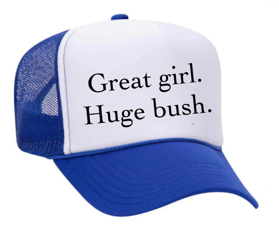 Great Girl Huge Bush Trucker Hat Uncle Bekah’s Inappropriate Trucker Hats