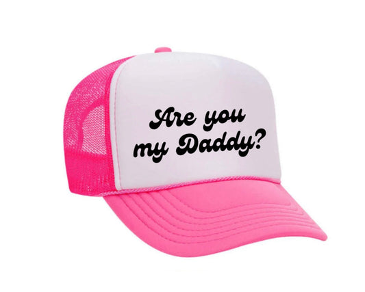 Are You My Daddy Trucker Hat Uncle Bekah’s Inappropriate Trucker Hats