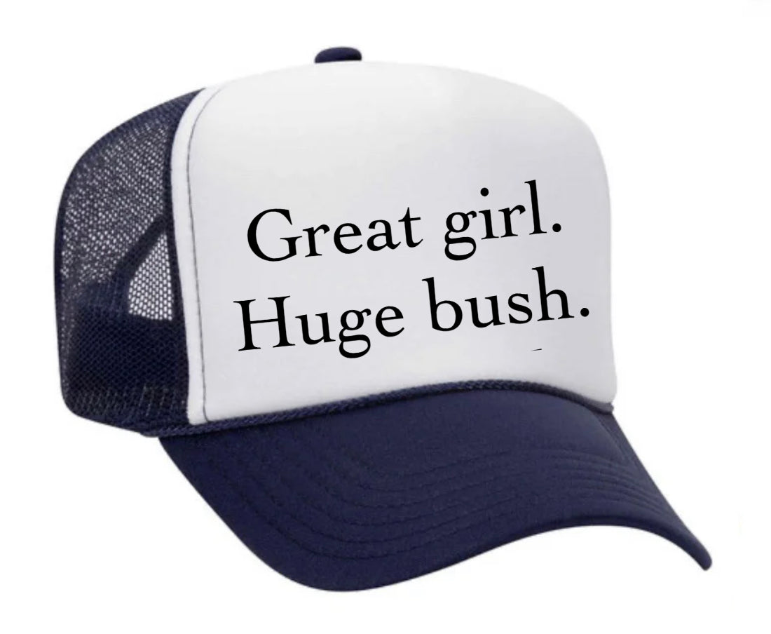 Great Girl Huge Bush Trucker Hat Uncle Bekah’s Inappropriate Trucker Hats
