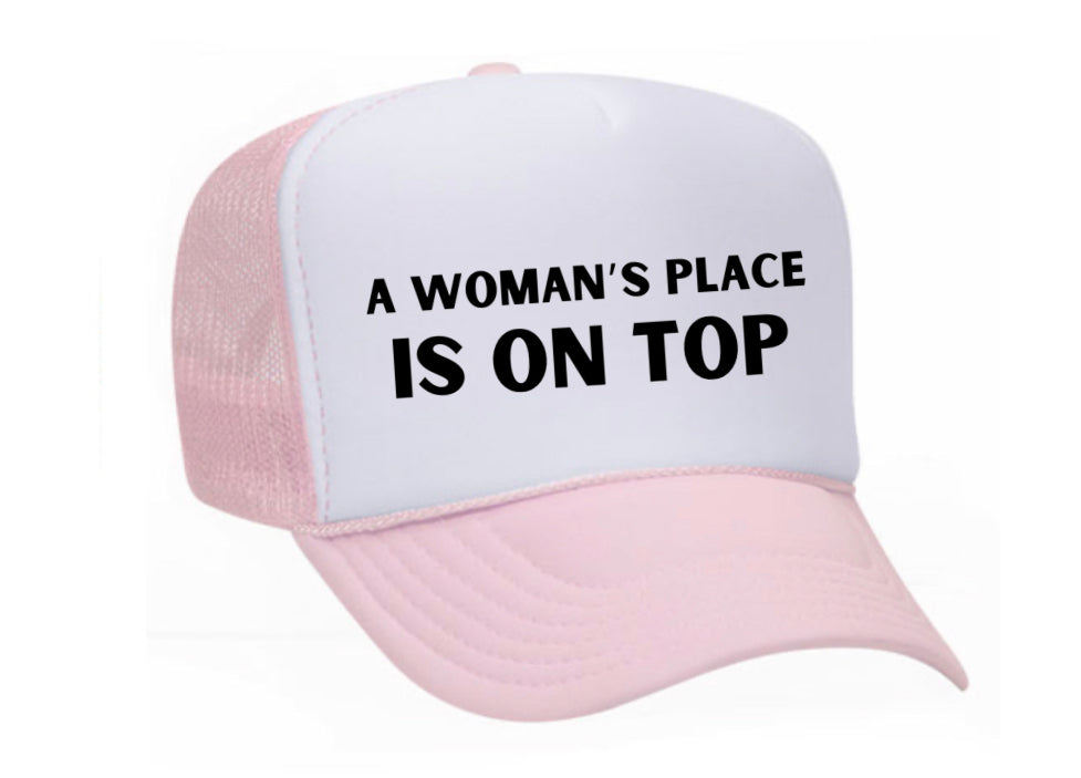 A Woman’s Place Is On Top Trucker Hat Uncle Bekah’s Inappropriate Trucker Hats