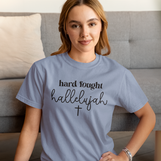 Hard Fought Hallelujah Graphic T-Shirt Tea Shirt Shoppe