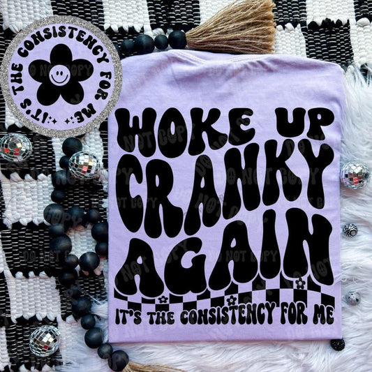 Woke Up Cranky Again Graphic Comfort Colors T-Shirt Gunpowder and Lace Boutique Nac