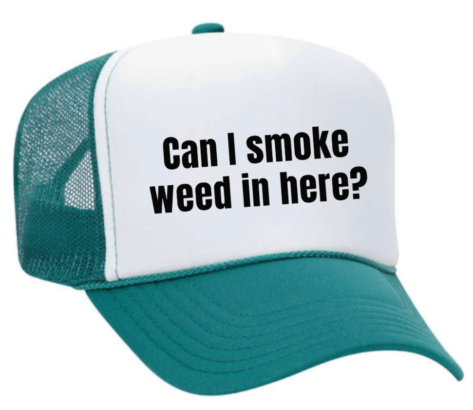 Can I Smoke Weed In Here Trucker Hat Uncle Bekah’s Inappropriate Trucker Hats