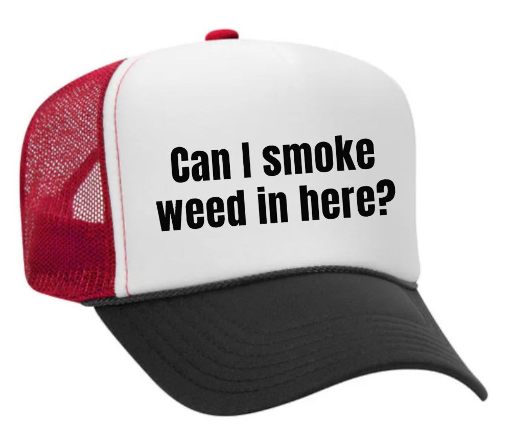 Can I Smoke Weed In Here Trucker Hat Uncle Bekah’s Inappropriate Trucker Hats