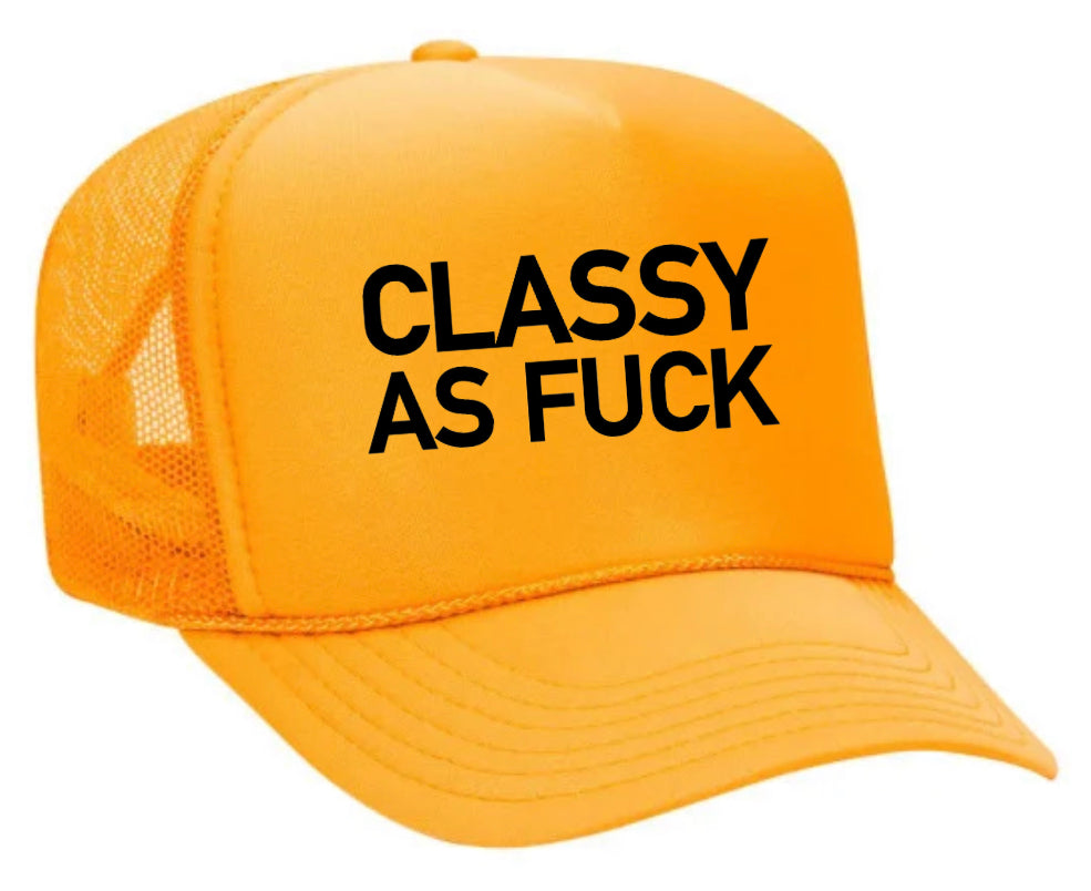 Classy As Fck Trucker Hat Uncle Bekah’s Inappropriate Trucker Hats