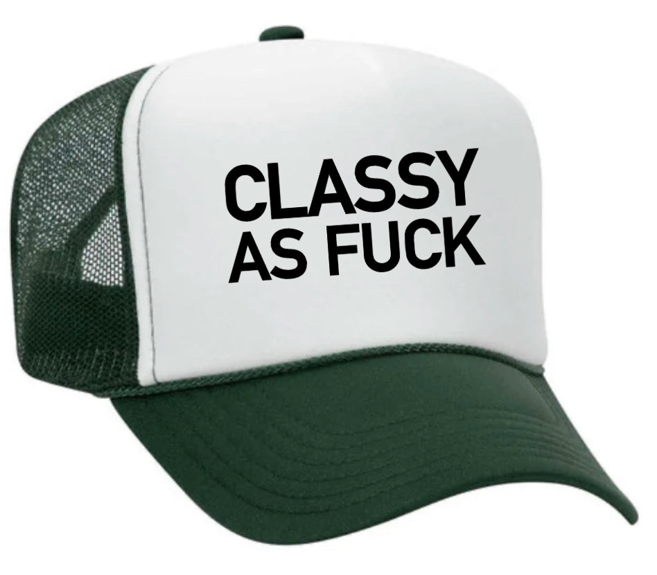 Classy As Fck Trucker Hat Uncle Bekah’s Inappropriate Trucker Hats