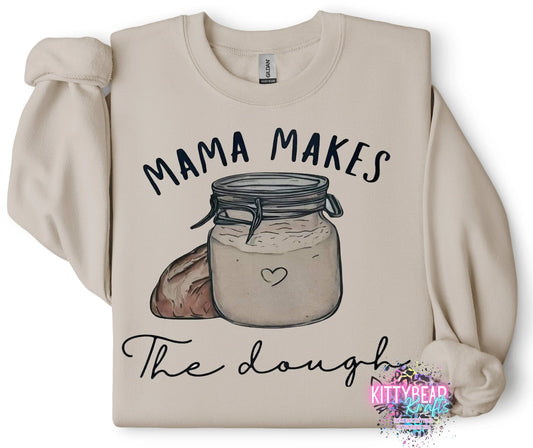 Mama Makes the Dough Graphic Crewneck Sweatshirt - Kittybear Krafts