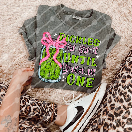 Pickles are Great Until You're in One Graphic T-Shirt Gunpowder and Lace Boutique Nac