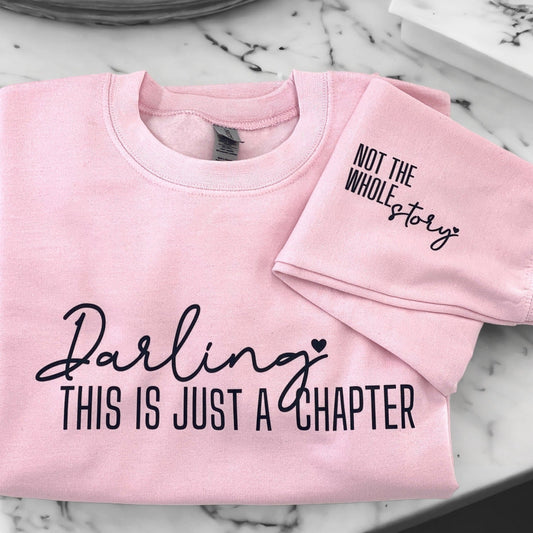 Just A Chapter Graphic Sweatshirt Tea Shirt Shoppe