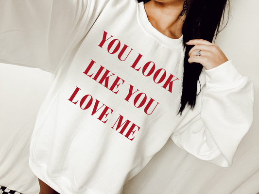 You Look Like You Love Me Graphic T-Shirt Gunpowder and Lace Boutique Nac