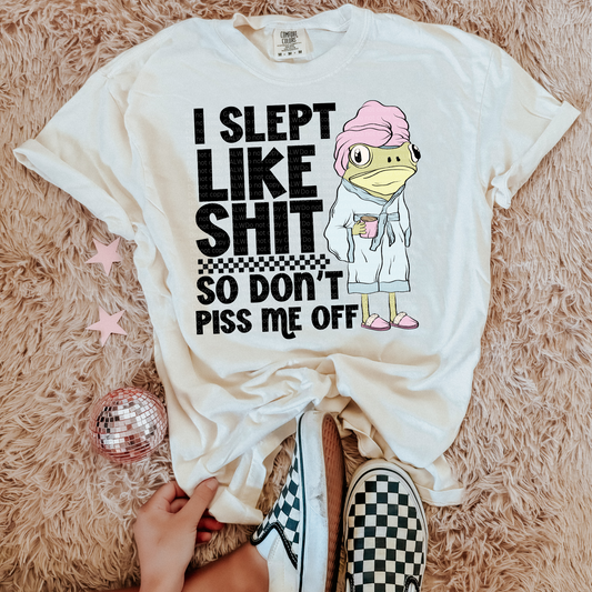I Slept Like Shit So Don't Piss Me Off Frog Graphic T-Shirt Gunpowder and Lace Boutique Nac