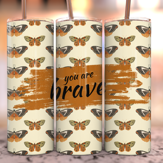 Retro You Are Brave Stainless Steel Tumbler Tea Shirt Shoppe