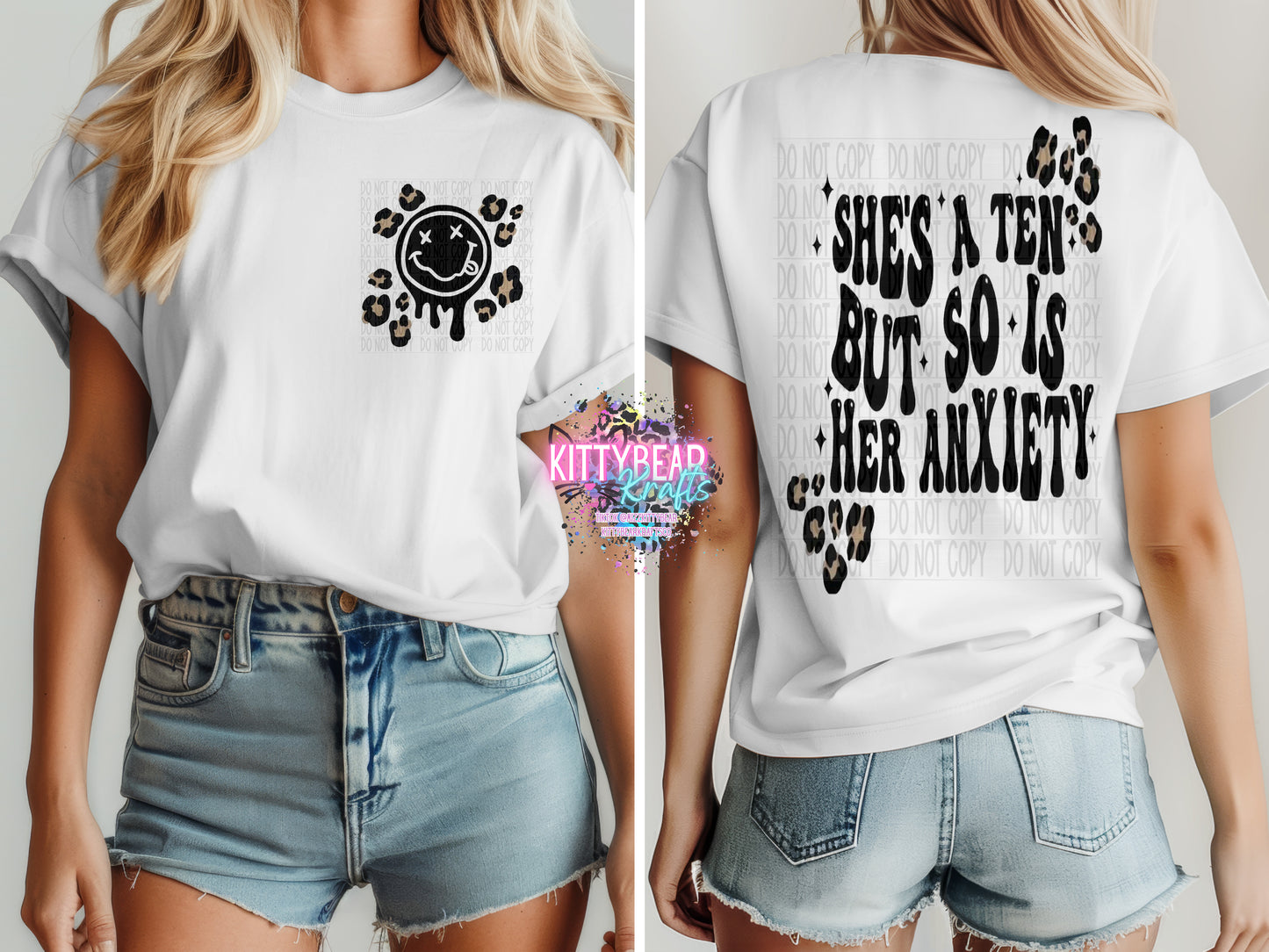 She's A Ten But So is Her Anxiety Graphic T-Shirt Kittybear Krafts