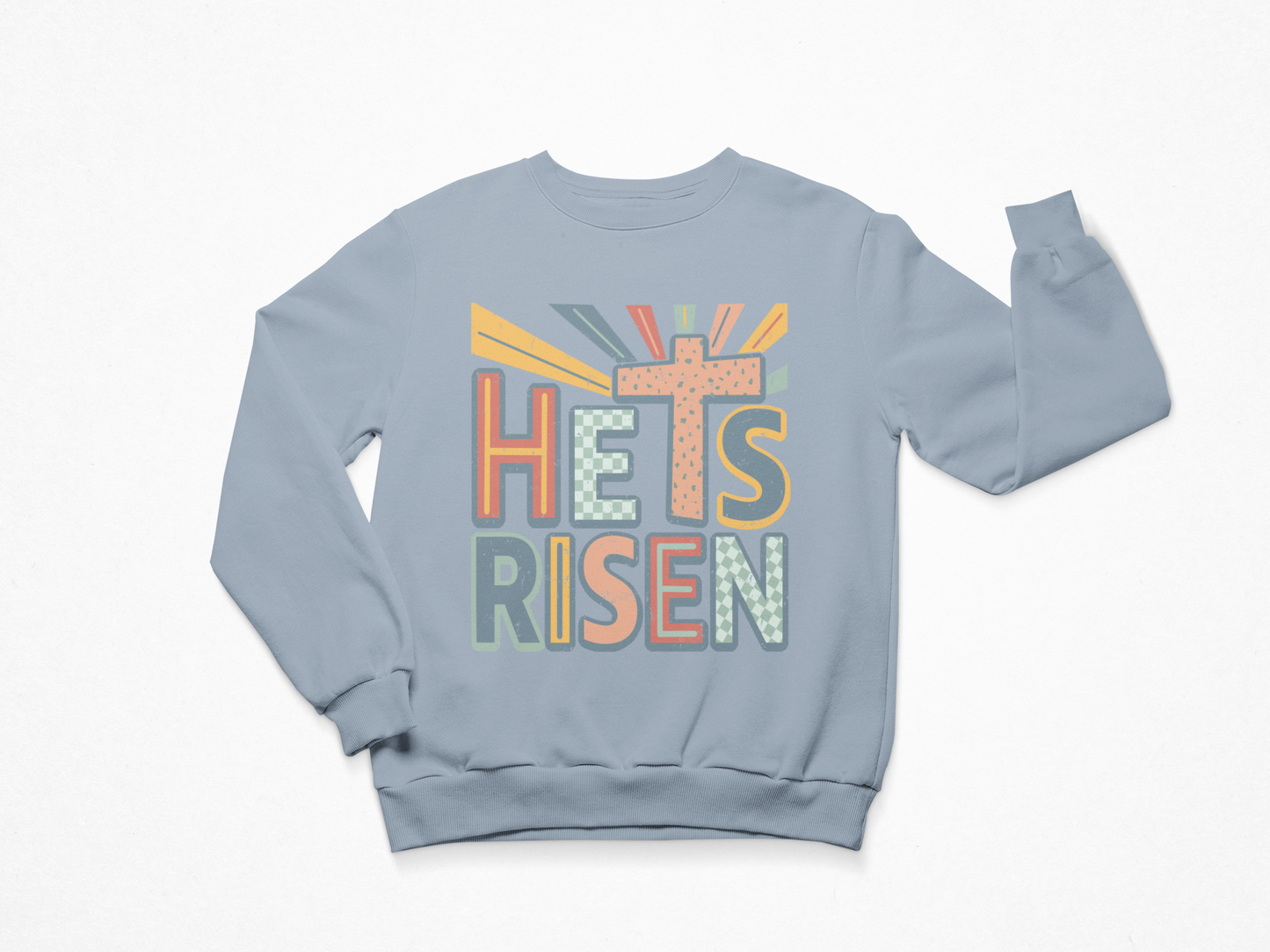 He Is Risen Graphic Sweatshirt Tea Shirt Shoppe