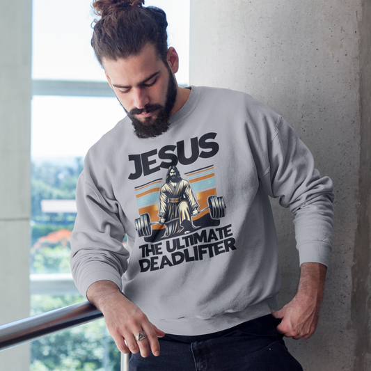The Ultimate Deadlifter Graphic Sweatshirt Tea Shirt Shoppe