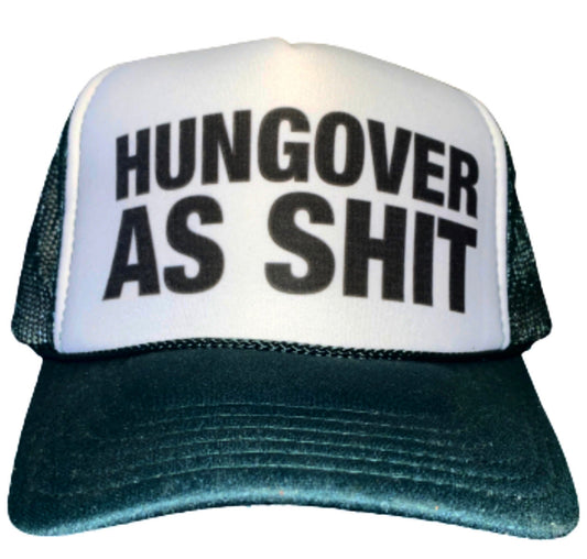 Hungover as Shit Trucker Hat Uncle Bekah’s Inappropriate Trucker Hats