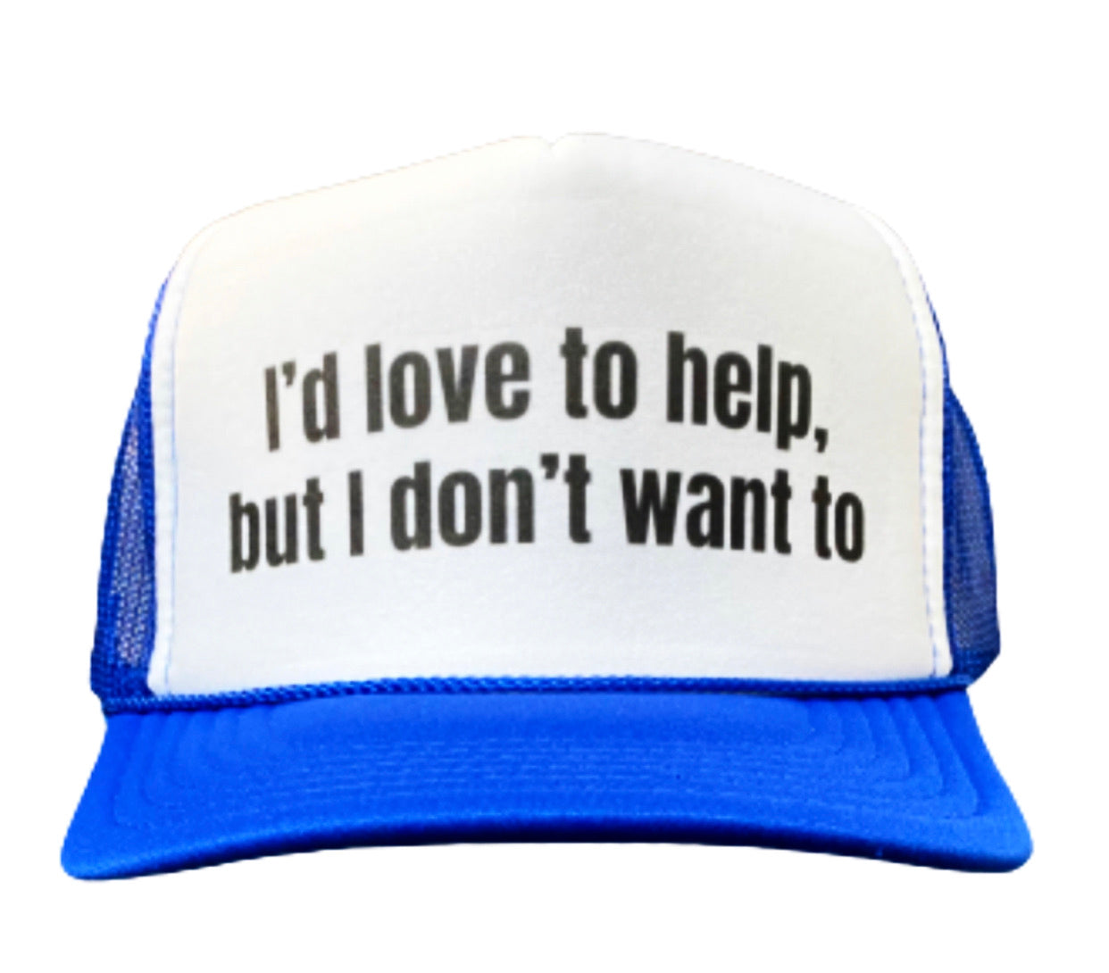 I’d Love To Help, But I Don’t Want To Trucker Hat Uncle Bekah’s Inappropriate Trucker Hats