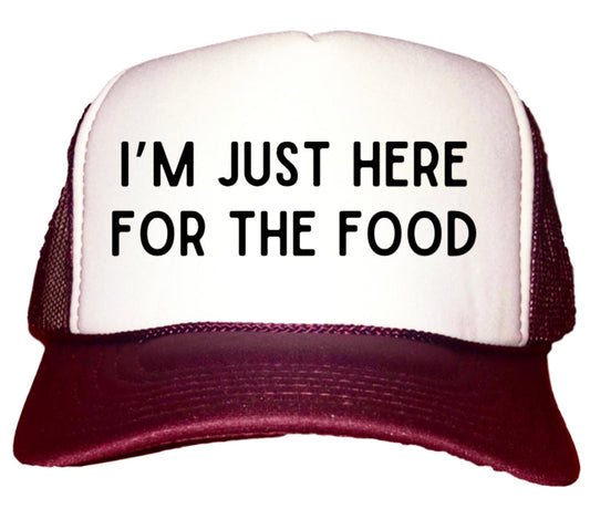 I'm Just Here For The Food Trucker Hat Uncle Bekah’s Inappropriate Trucker Hats