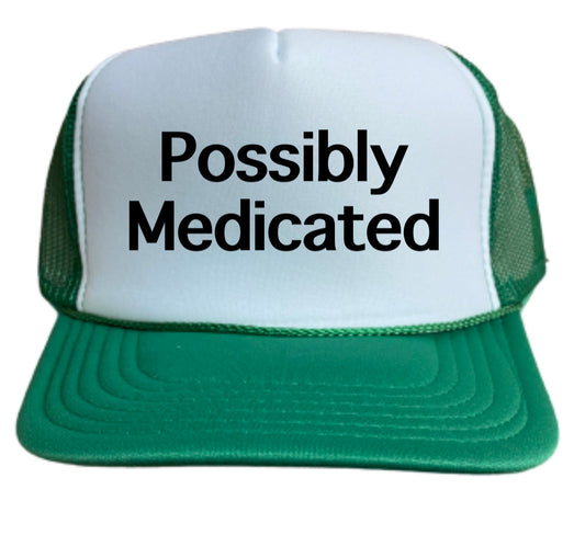 Possibly Medicated Trucker Hat Uncle Bekah’s Inappropriate Trucker Hats
