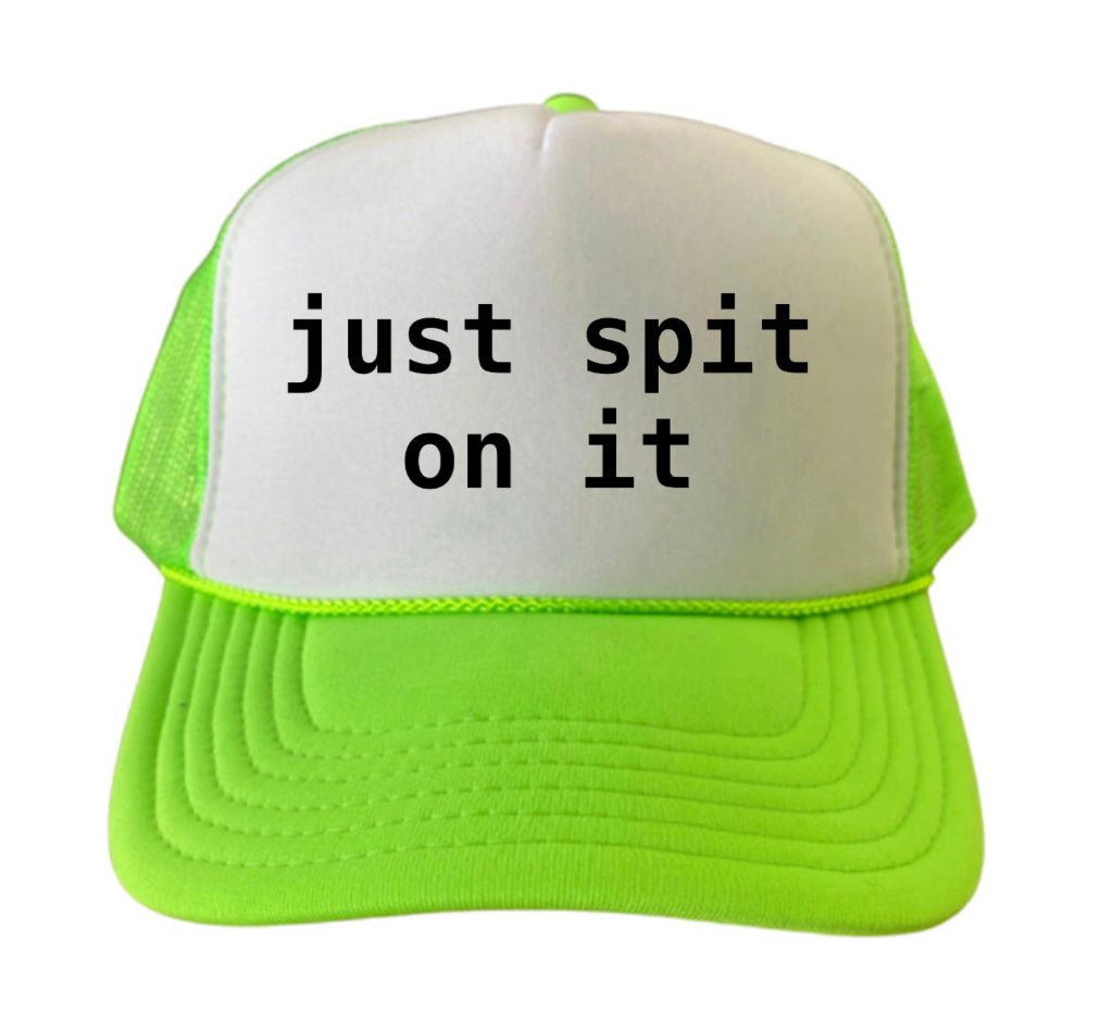 Just Spit On It Trucker Hat Uncle Bekah’s Inappropriate Trucker Hats