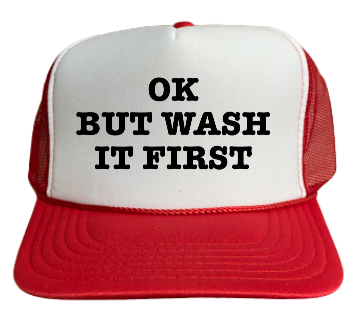 OK But Wash It First Trucker Hat Uncle Bekah’s Inappropriate Trucker Hats