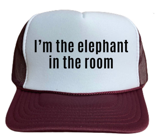 I'm the Elephant In The Room Trucker Hat Uncle Bekah’s Inappropriate Trucker Hats