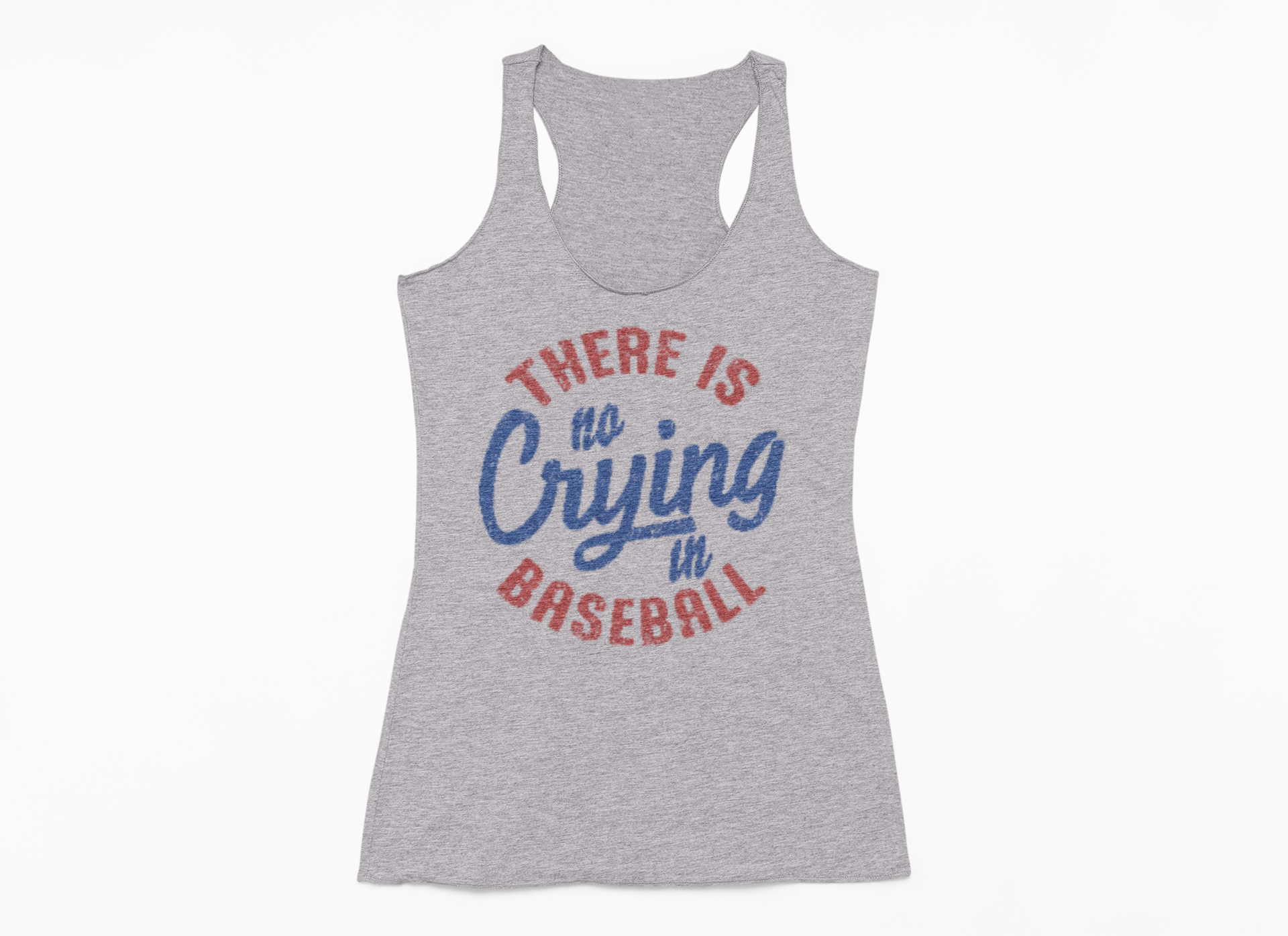 There Is No Crying in Baseball Graphic Tank Tea-Shirt Shoppe